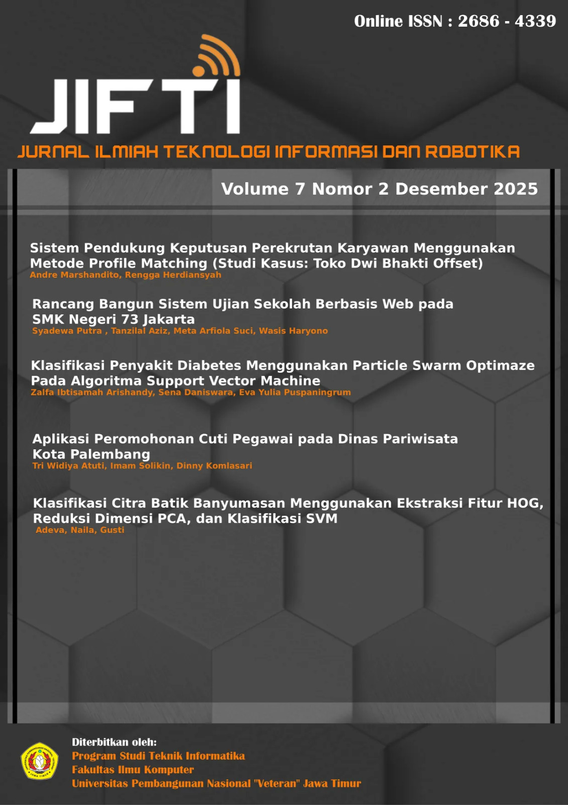 					View Vol. 7 No. 2 (2025): Jurnal Ilmiah Teknologi Informasi dan Robotika
				